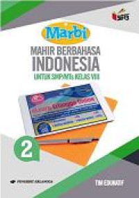 Image of Mahir Berbahasa Indonesia Jilid 2 Kelas VIII SMP/MTs (Berdasarkan Kurikulum 2013 Edisi Revisi)