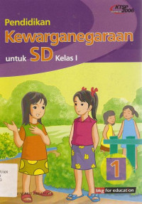 Image of Pendidikan Kewarganegaraan 1 Untuk SD Kelas I KTSP Standar Isi 2006
