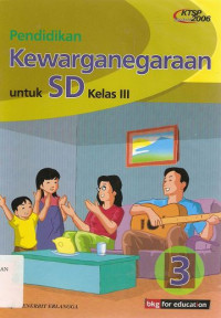 Image of Pendidikan Kewarganegaraan 3 Untuk SD Kelas III KTSP Standar Isi 2006