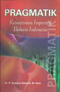 Image of Pragmatik : Kesantunan Imperaktif