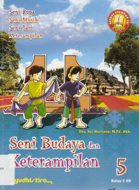 Image of Seni Budaya dan Keterampilan 5 Untuk Kelas 5 SD Sesuai Standar Isi 2006