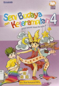 Image of Seni Budaya dan Kesenian 4 Untuk Sekolah Dasar/MI Kelas 4 : Standar Isi 2006