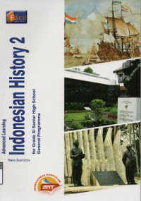 Image of Advanced Learning Indonesian History 2 for Grade XI Senior High School General Programme