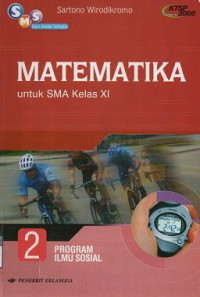 Image of Matematika untuk kelas XI Progam Ilmu Sosial
