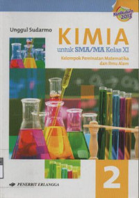 Image of Kimia untuk SMA/MA Kelas XI Kelompok Peminatan Matematika dan Ilmu Alam