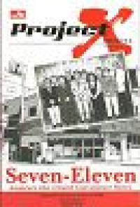 Image of project X : Seven Eleven : Amateurs Who Created Convenience Stores