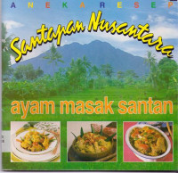 Image of Aneka Resep Santapan Nusantara : Ayam Masak Santan