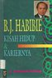 Image of B.J. Habibie : Kisah Hidup dan Kariernya