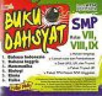 Image of Buku Dahsyat SMP Kelas VII, VIII, IX