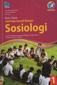Image of Buku siswa aktif dan kreatif belajar Sosiologi. Untuk kelas X