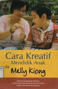 Image of Cara Kreatif Mendidik Anak ala Melly Kiong