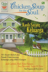 Image of Chicken Soup for the Soul : Kasih Sayang Keluarga