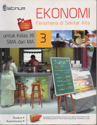 Image of Ekonomi  Fenomena disekitar kita. Untuk Kelas XII SMA MA