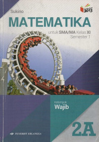 Image of Matematika untuk SMA/MA kelas XI Kelompok Wajib Semester 1