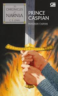 Image of The Chronicles of Narnia : #4 Prince Caspian=Pangeran Caspian