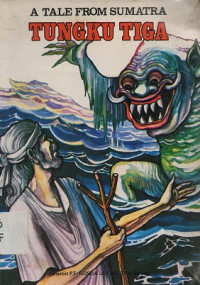 Image of Tungku Tiga : A Tale From Sumatra