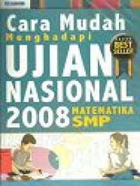 Image of Cara Mudah Menghadapi Ujian Nasional 2008 Matematika SMP