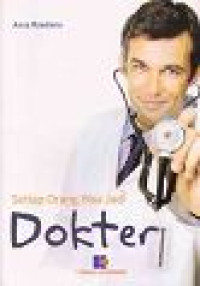 Image of Setiap Orang Bisa Jadi Dokter