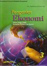 Image of Pengantar Ekonomi untuk Kelas 3 SMU Semester Pertama dan Kedua