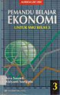 Image of Pemandu Belajar Ekonomi Untuk SMU Kelas 3