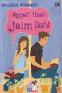Image of Nggak Usah Jaim Dech!