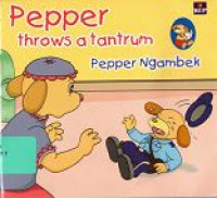 Image of Pepper throws a tantrum - Pepper Ngambek