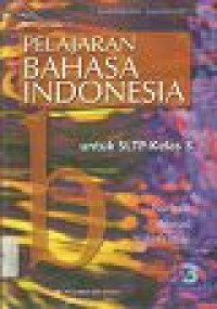 Image of Pelajaran Bahasa Indonesia untuk SLTP Kelas 3: Kurikulum 1994 Suplemen GBPP 1999