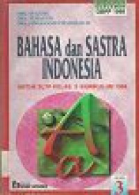 Image of Bahasa dan Sastra Indonesia untuk SLTP Kelas 3 Kurikulum 1994