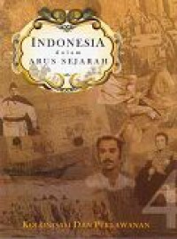 Image of Indonesia dalam Arus Sejarah : Kolonisasi dan Perlawanan (4)