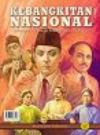 Image of Kebangkitan Nasional ; lahirnya Satu Bangsa Bernama Indonesia