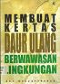 Image of Membuat Kertas Daur Ulang Berwawasan Lingkungan