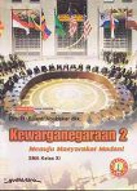 Image of Kewarganegaraan 2 Menuju Masyarakat Madani SMA Kelas XI