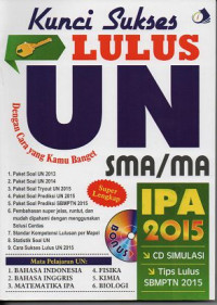 Image of Kunci Sukses Lulus UN SMA/MA IPA 2015 
