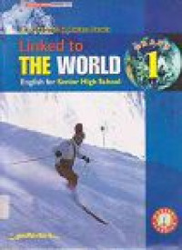 Image of Linked to the World : English for Senior High School.  Grade 1