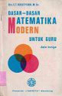 Image of Dasar-dasar Matematika Modern Untuk Guru. Ed.3