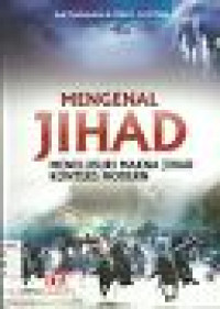 Image of Mengenal Jihad: Menelusuri Makna Jihad Konteks Modern