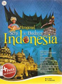 Image of Mengenal Seni & Budaya Indonesia + peta 33 Provinsi