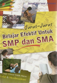 Image of Belajar Efektif Untuk SMP dan SMA