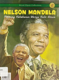 Image of Nelson Mandela : Pejuang Kebebasan Warga Kulit Hitam