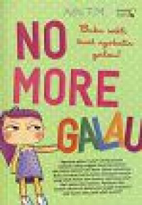 Image of No More Galau : Buku Sakti Mengobati Galau