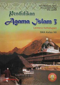Image of Pendidikan Agama Islam 3 Lentera Kehidupan SMA Kelas XII