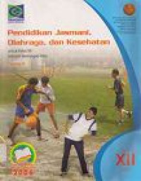 Image of Pendidikan Jasmani Olahraga dan Kesehatan untuk Kelas XII Jilid.3