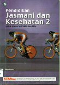Image of Pendidikan Jasmani dan Kesehatan 2 untuk Kelas VIII SMP dan MTs