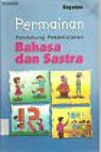 Image of Permainan Pendukung Pembelajaran  Bahasa dan Sastra
