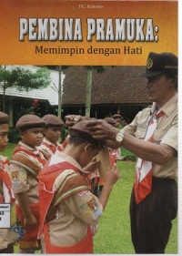Image of Pembina Pramuka : Memimpin dengan Hati