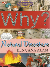 Image of WHY : Natural Disasters Bencana Alam