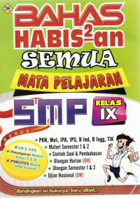 Image of Bahas habis-Habisan Semua Mata Pelajaran SMP Kelas IX