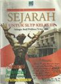Image of Sejarah untuk SLTP Kelas III Berdasarkan Suplemen GBPP 1999