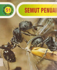 Image of Semut Penuai : Seri Misteri Alam 51