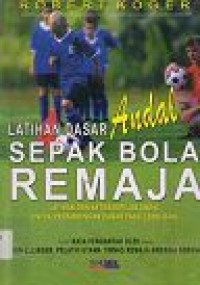 Image of Latihan Dasar Andal Sepak Bola Remaja